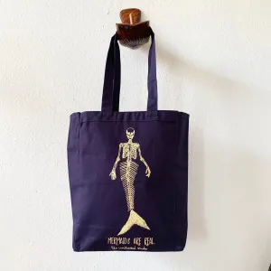 Mermaids are Real Tote Bag