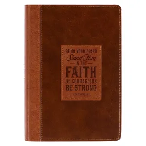 Stand Firm Two-tone Brown Faux Leather Classic Journal - 1 Corinthians 16:13